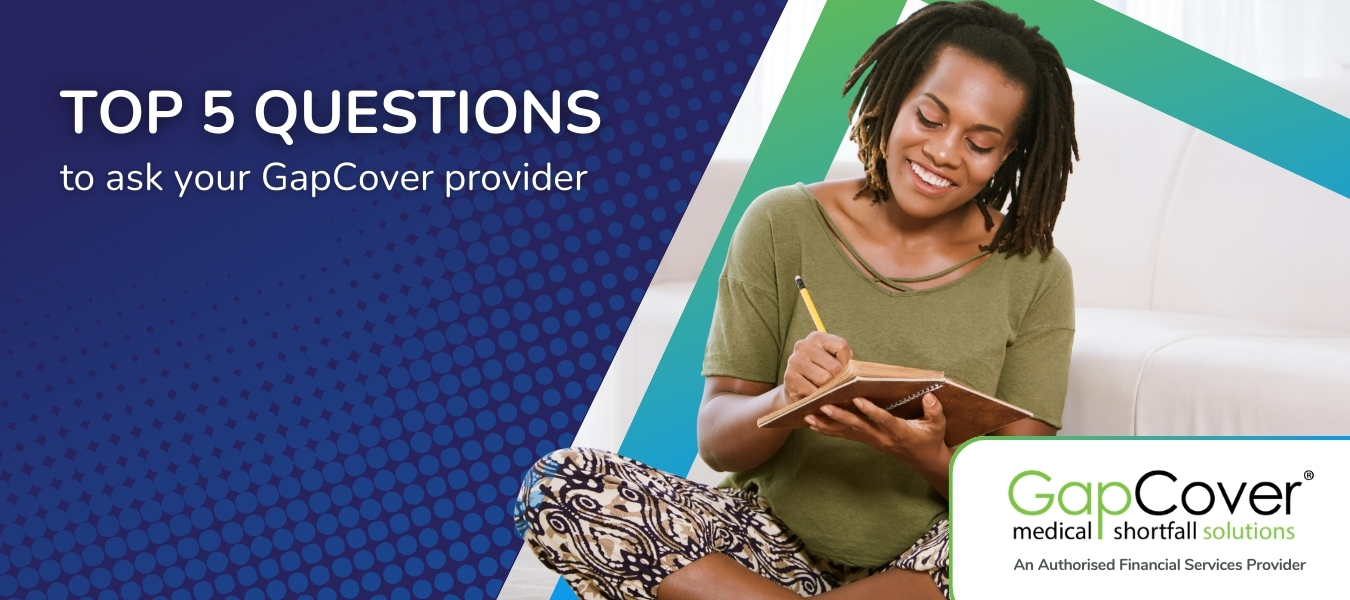 top-5-questions-to-ask-your-gapcover-provider-medical-shortfall-cover-south-africa